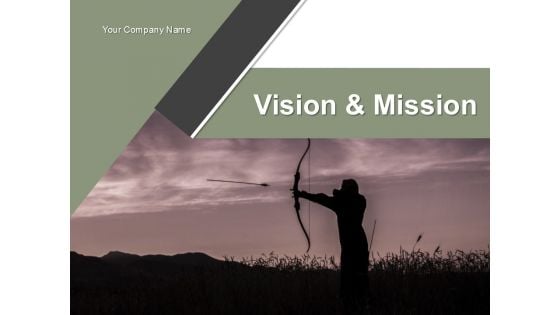 Vision And Mission PowerPoint Presentation Complete Deck With Slides