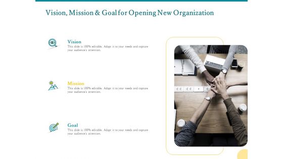 Vision Mission And Goal For Opening New Organization Ppt PowerPoint Presentation Gallery Files PDF