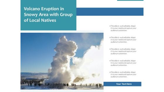 Volcano Eruption In Snowy Area With Group Of Local Natives Ppt PowerPoint Presentation Professional Graphics PDF