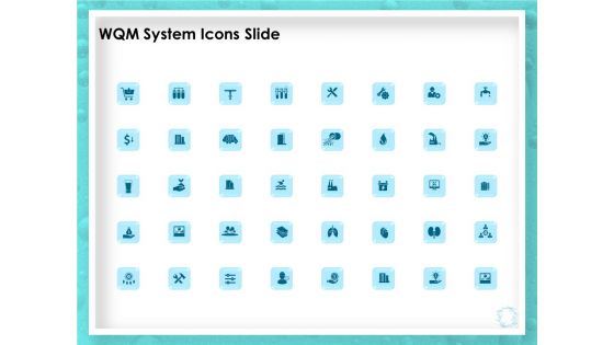 WQM System Icons Slide Ppt PowerPoint Presentation Inspiration Gridlines PDF