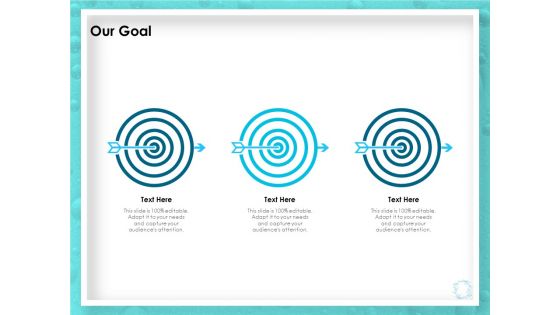 WQM System Our Goal Ppt PowerPoint Presentation Ideas Gridlines PDF