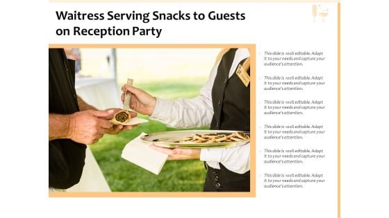 Waitress Serving Snacks To Guests On Reception Party Ppt PowerPoint Presentation File Influencers PDF