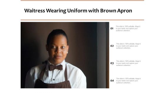 Waitress Wearing Uniform With Brown Apron Ppt PowerPoint Presentation Gallery Graphics Design PDF