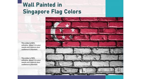 Wall Painted In Singapore Flag Colors Ppt PowerPoint Presentation File Outfit PDF