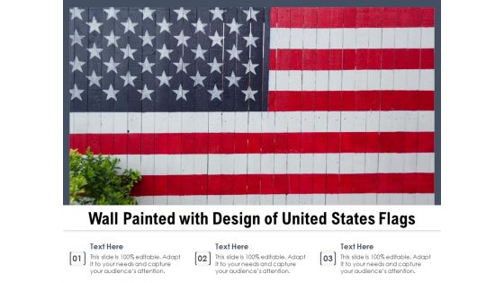 Wall Painted With Design Of United States Flags Ppt PowerPoint Presentation Professional Infographic Template PDF