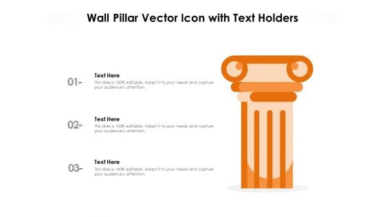 Wall Pillar Vector Icon With Text Holders Ppt PowerPoint Presentation File Slide Download PDF