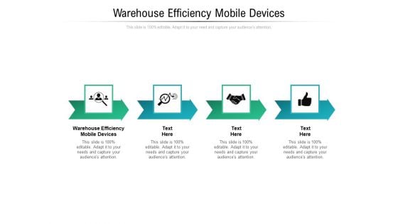 Warehouse Efficiency Mobile Devices Ppt PowerPoint Presentation Professional Layout Cpb Pdf