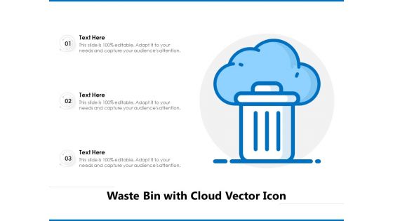 Waste Bin With Cloud Vector Icon Ppt PowerPoint Presentation Gallery Layout PDF