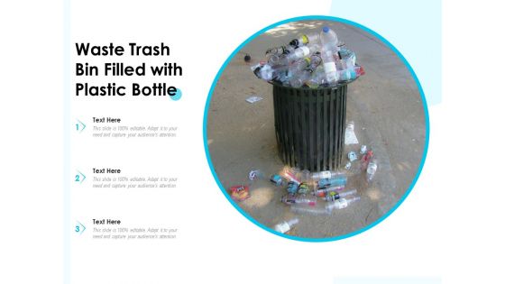 Waste Trash Bin Filled With Plastic Bottle Ppt PowerPoint Presentation Portfolio Slides PDF