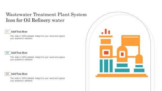 Wastewater Treatment Plant System Icon For Oil Refinery Water Ppt Outline Smartart PDF