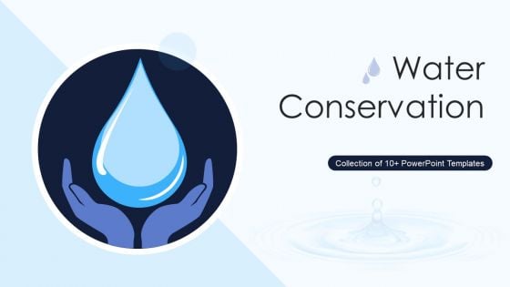 Water Conservation Ppt PowerPoint Presentation Complete With Slides