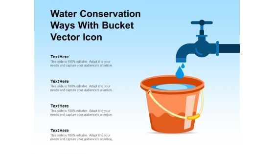 Water Conservation Ways With Bucket Vector Icon Ppt PowerPoint Presentation File Example Introduction PDF