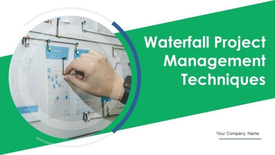 Waterfall Project Management Techniques Ppt PowerPoint Presentation Complete Deck With Slides