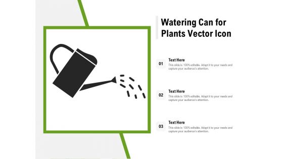 Watering Can For Plants Vector Icon Ppt PowerPoint Presentation File Design Inspiration PDF