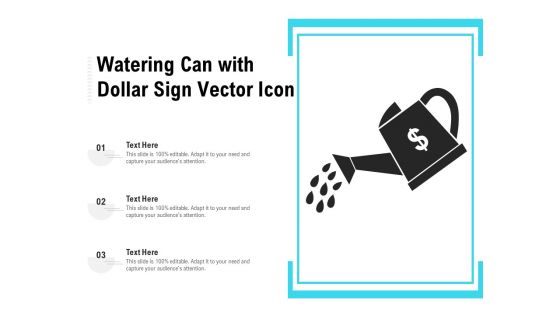 Watering Can With Dollar Sign Vector Icon Ppt PowerPoint Presentation File Sample PDF