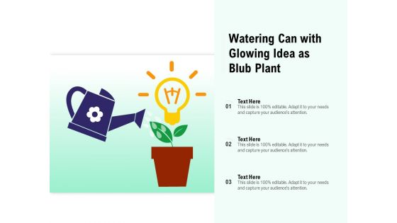 Watering Can With Glowing Idea As Blub Plant Ppt PowerPoint Presentation Summary Graphic Images PDF