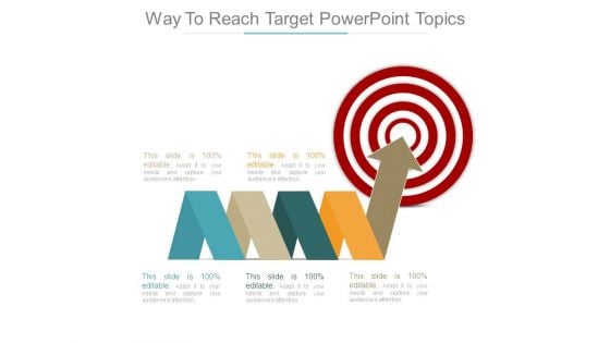 Way To Reach Target Powerpoint Topics