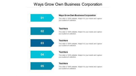 Ways Grow Own Business Corporation Ppt PowerPoint Presentation Infographic Template Layouts Cpb