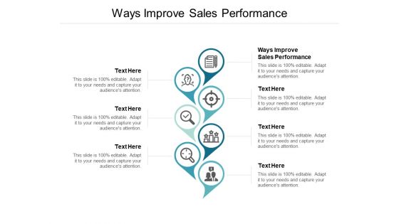 Ways Improve Sales Performance Ppt PowerPoint Presentation Layout Cpb