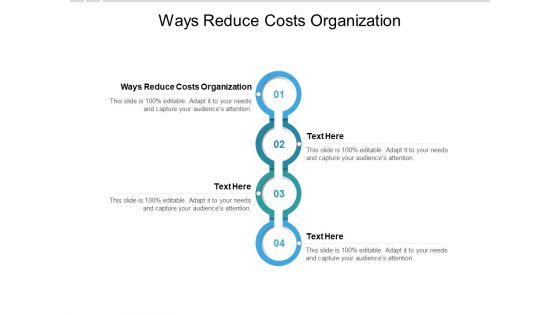 Ways Reduce Costs Organization Ppt PowerPoint Presentation Model Portrait Cpb