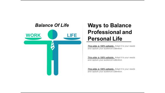 Ways To Balance Professional And Personal Life Ppt PowerPoint Presentation Model