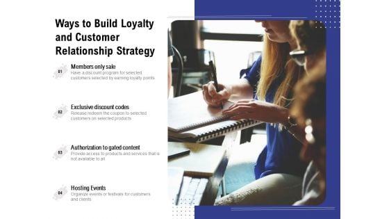 Ways To Build Loyalty And Customer Relationship Strategy Ppt PowerPoint Presentation File Inspiration PDF