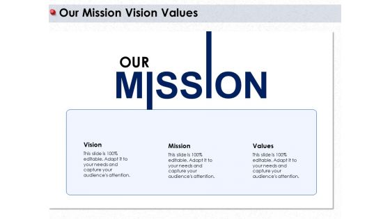 Ways To Design Impactful Trading Solution Our Mission Vision Values Ppt PowerPoint Presentation Summary Templates PDF