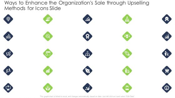 Ways To Enhance The Organizations Sale Through Upselling Methods For Icons Slide Information PDF