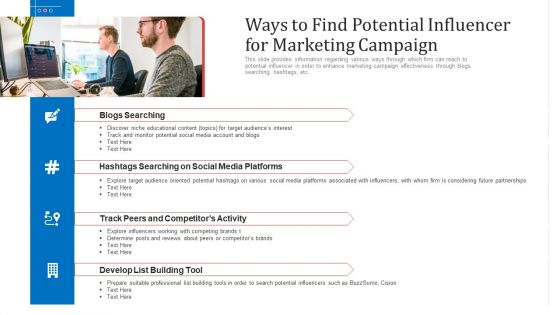 Ways To Find Potential Influencer For Marketing Campaign Ppt Ideas Influencers PDF Ways To Find Potential Influencer For Marketing Campaign Ppt Ideas Influencers PDF
