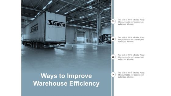 Ways To Improve Warehouse Efficiency Ppt PowerPoint Presentation Ideas Tips