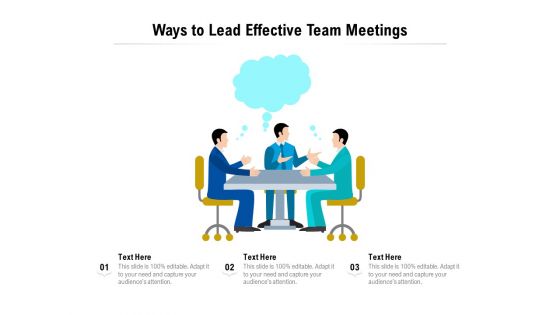 Ways To Lead Effective Team Meetings Ppt PowerPoint Presentation Gallery Elements PDF