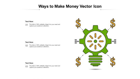 Ways To Make Money Vector Icon Ppt PowerPoint Presentation Icon Show PDF