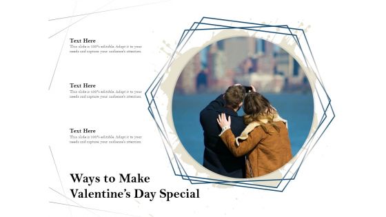 Ways To Make Valentines Day Special Ppt PowerPoint Presentation Ideas Objects PDF