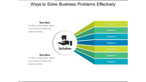 Ways To Solve Business Problems Effectively Ppt PowerPoint Presentation Pictures Design Ideas PDF