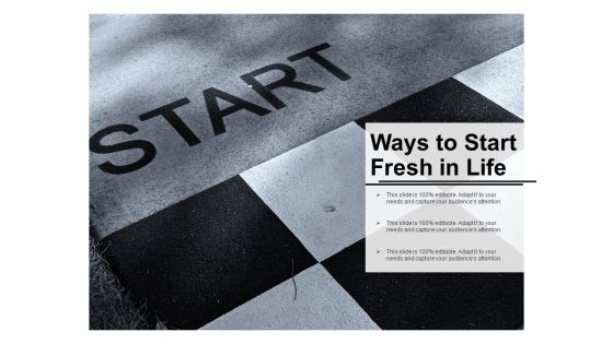 Ways To Start Fresh In Life Ppt PowerPoint Presentation File Deck