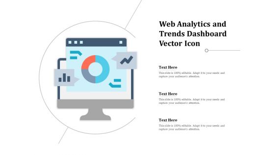 Web Analytics And Trends Dashboard Vector Icon Ppt PowerPoint Presentation Gallery Graphic Images PDF