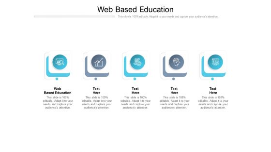 Web Based Education Ppt PowerPoint Presentation Show Example Cpb Pdf