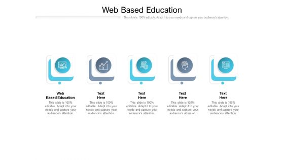 Web Based Education Ppt PowerPoint Presentation Show Example Cpb Pdf