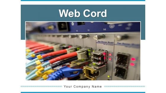 Web Cord Network Cable Computer Ppt PowerPoint Presentation Complete Deck