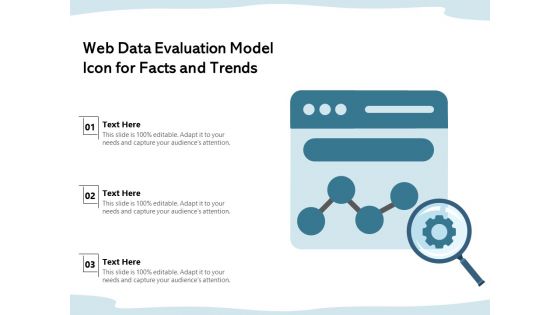 Web Data Evaluation Model Icon For Facts And Trends Ppt PowerPoint Presentation Outline Graphic Images PDF