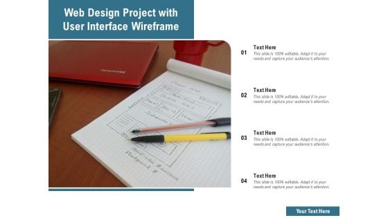 Web Design Project With User Interface Wireframe Ppt PowerPoint Presentation Layouts Graphic Tips PDF