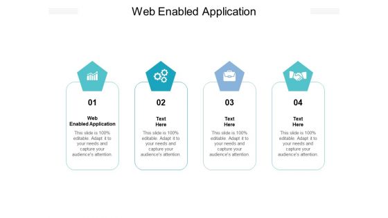 Web Enabled Application Ppt PowerPoint Presentation Pictures Example File Cpb Pdf