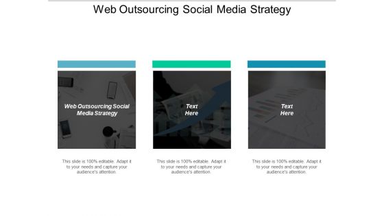 Web Outsourcing Social Media Strategy Ppt PowerPoint Presentation Professional Visuals Cpb