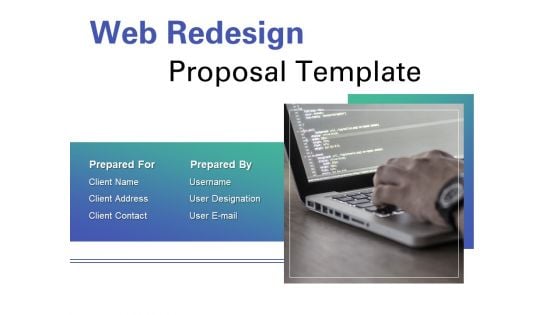 Web Redesign Proposal Template Ppt PowerPoint Presentation Complete Deck With Slides