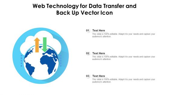 Web Technology For Data Transfer And Back Up Vector Icon Ppt Pictures Ideas PDF