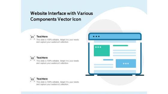 Website Interface With Various Components Vector Icon Ppt PowerPoint Presentation File Styles PDF