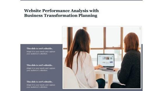 Website Performance Analysis With Business Transformation Planning Ppt PowerPoint Presentation Icon Gallery PDF