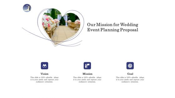 Wedding Affair Management Our Mission For Wedding Event Planning Proposal Ideas PDF