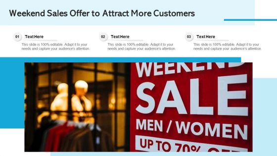 Weekend Sales Offer To Attract More Customers Ppt Visual Aids Backgrounds PDF