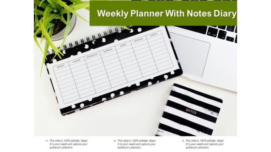 Weekly Planner With Notes Diary Ppt PowerPoint Presentation File Icon PDF